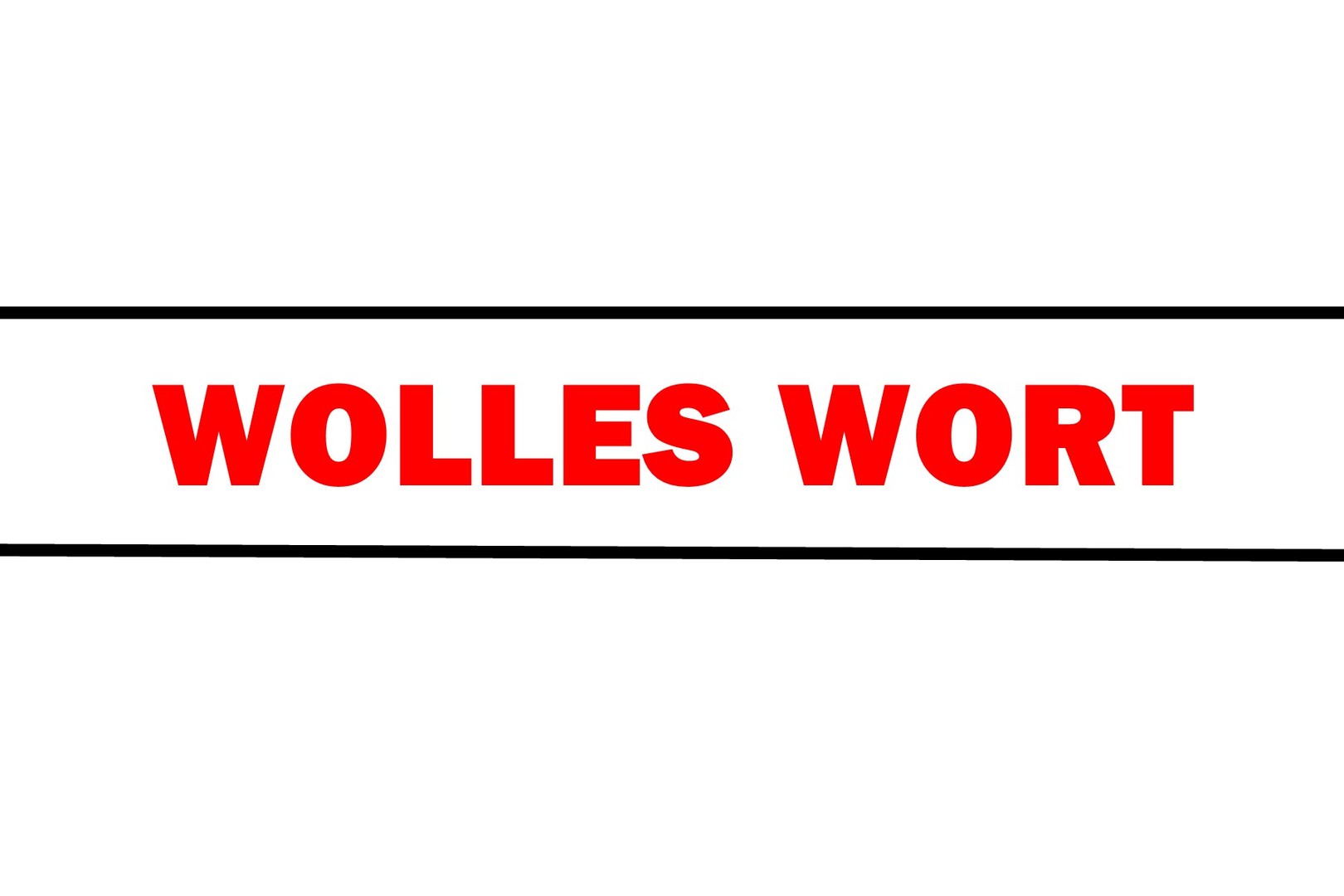 Wolles Wort zählt