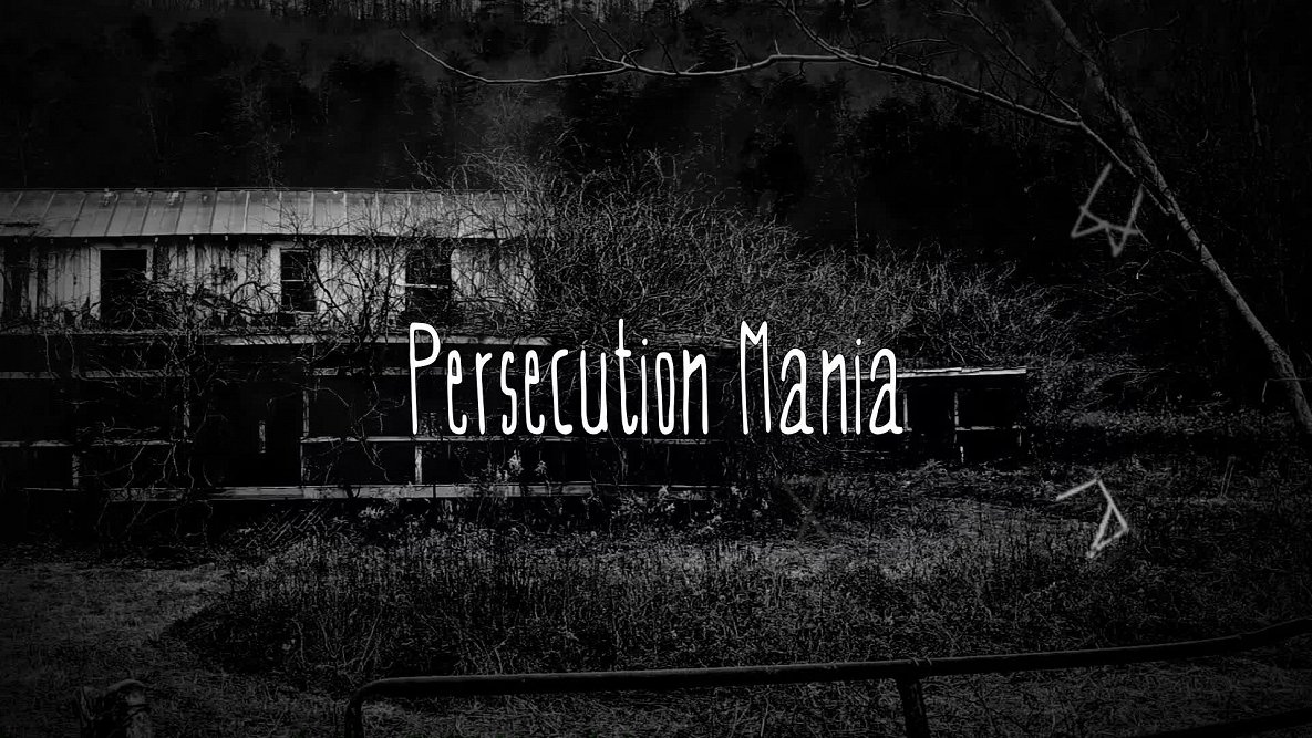 Horror Trailer - Persecution Mania