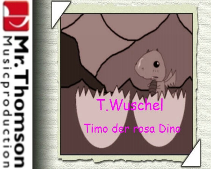 T.Wuschel - Timo der rosa Dino